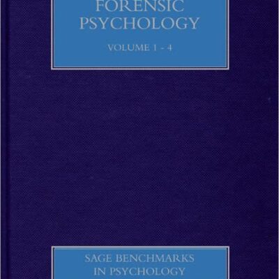 Forensic Psychology (SAGE Benchmarks in Psychology)