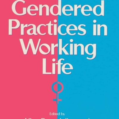 Gendered Practices in Working Life