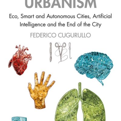 Frankenstein Urbanism: Eco