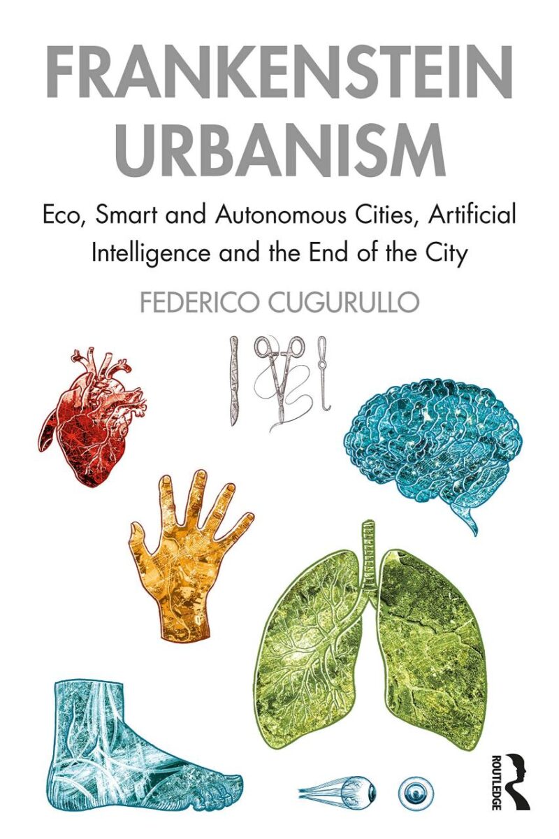 Frankenstein Urbanism: Eco