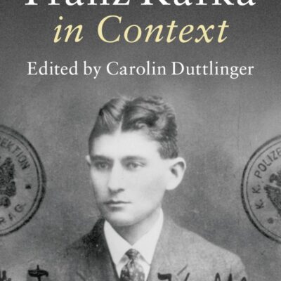 Franz Kafka in Context (Literature in Context)