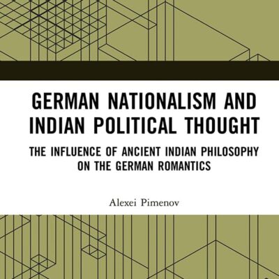 German Nationalism and Indian Political Thought