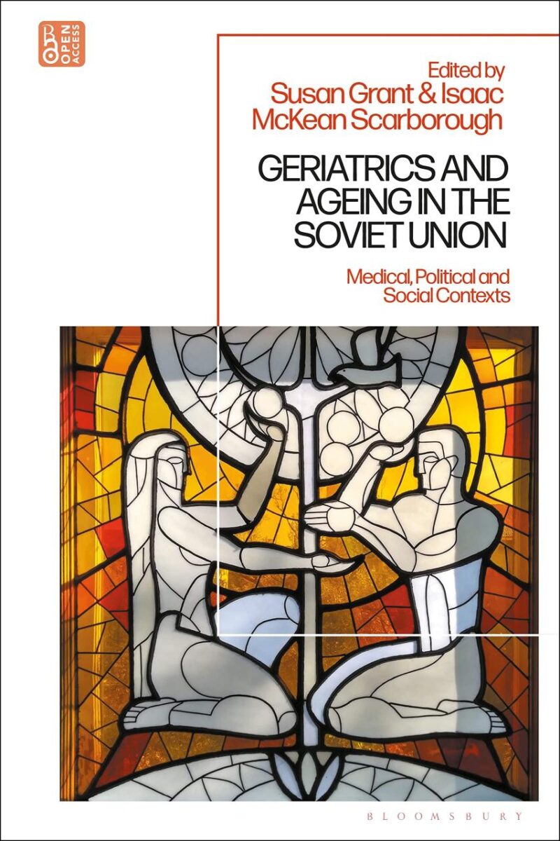 Geriatrics and Ageing in the Soviet Union: Medical