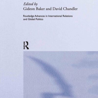 Global Civil Society: Contested Futures (Routledge Advances in International Relations and Global Politics)