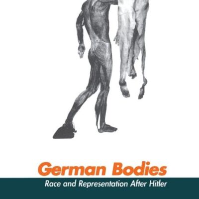 German Bodies: Race and Representation After Hitler
