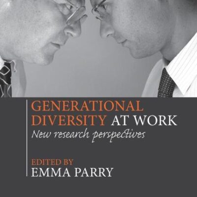 Generational Diversity at Work: New Research Perspectives