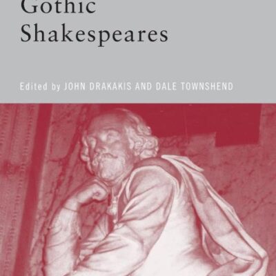 Gothic Shakespeares