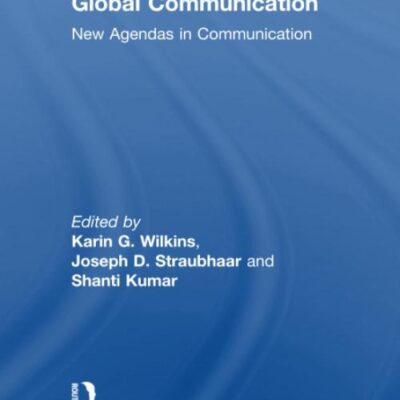 Global Communication: New Agendas in Communication