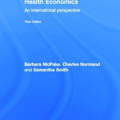 Health Economics: An International Perspective (Third Edition)