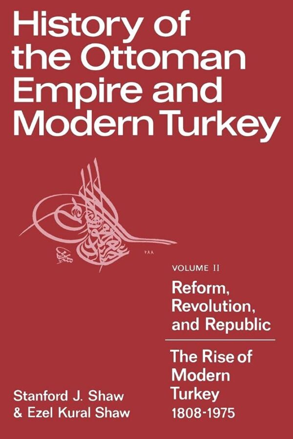 History of the Ottoman Empire and Modern Turkey Vol. 2 : Reform