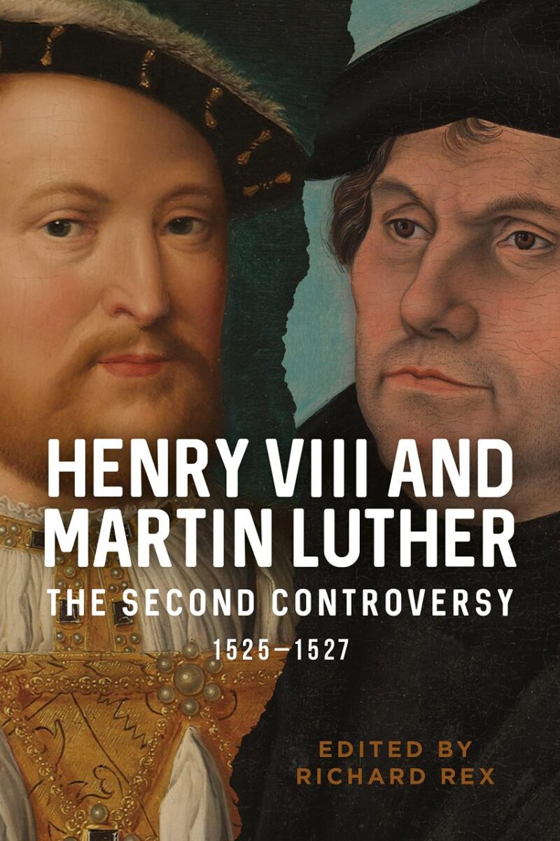 Henry VIII and Martin Luther: The Second Controversy