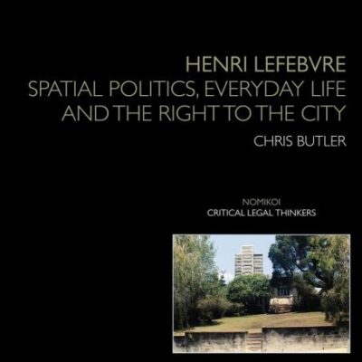 Henri Lefebvre: Spatial Politics