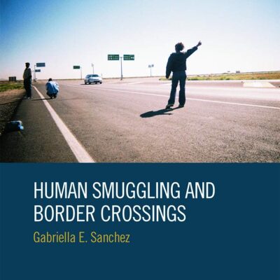 Human Smuggling and Border Crossings