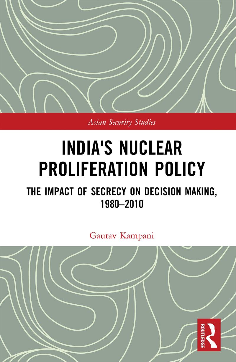 India's Nuclear Proliferation Policy: The Impact of Secrecy on Decision Making