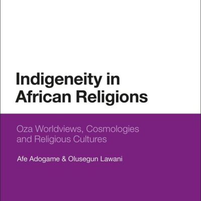 Indigeneity in African Religions: Oza Worldviews