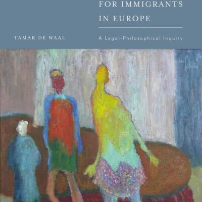 Integration Requirements for Immigrants in Europe: A Legal-Philosophical Inquiry