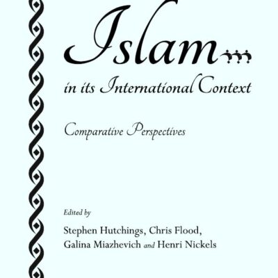 Islam in Its International Context: Comparative Perspectives