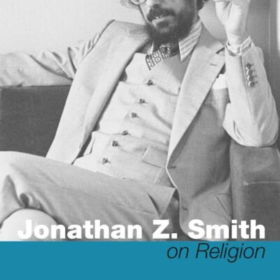 Jonathan Z.Smithon: On Religion