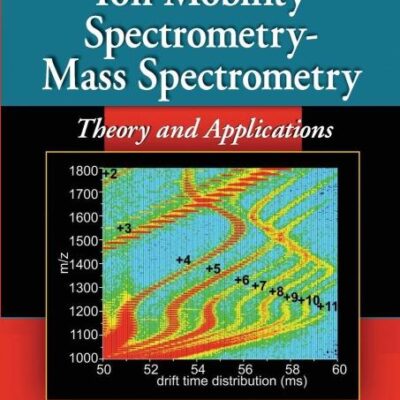 Ion Mobility Spectrometry-Mass Spectrometry: Theory and Applications