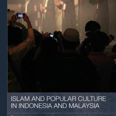 Islam and Popular Culture in Indonesia and Malaysia
