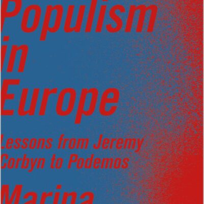 Left Populism in Europe: Lessons from Jeremy Corbyn to Podemos