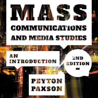 Mass Communications and Media Studies: An Introduction