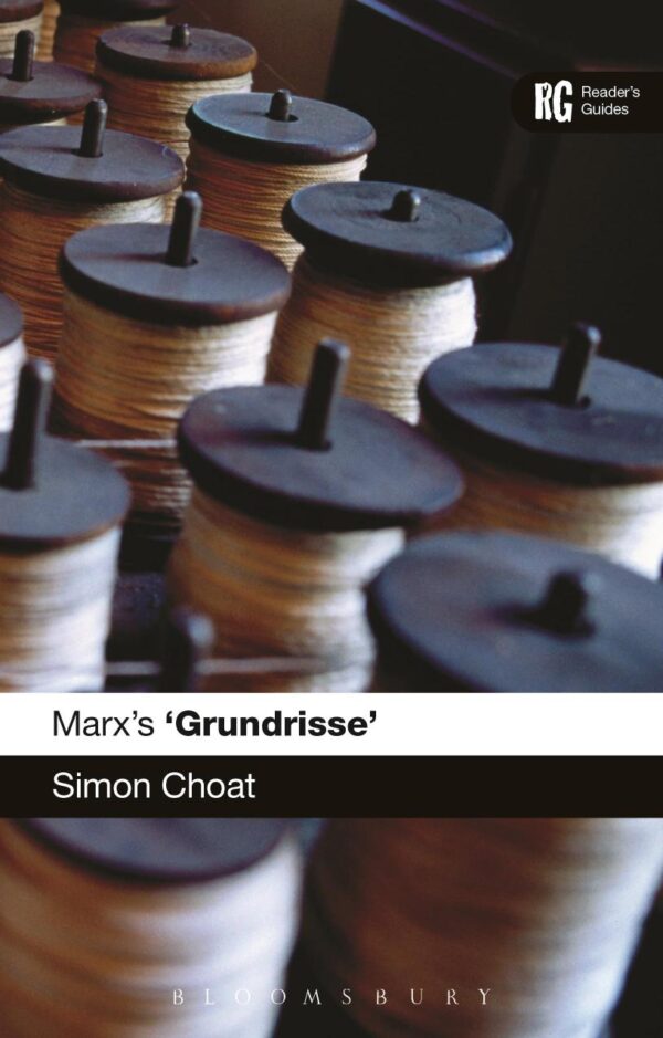 Marx's 'Grundrisse': A Reader's Guide (Reader's Guides)