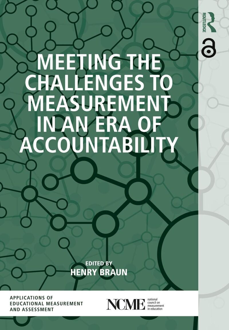 Meeting The Challenges to Measurement in An Era of Accountability