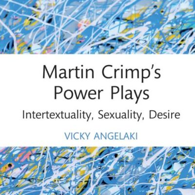 Martin Crimp's Power Plays: Intertextuality