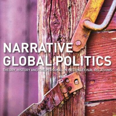 Narrative Global Politics: Theory