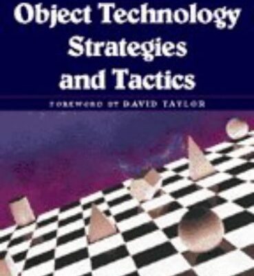 Object Technology Strategies and Tactics (SIGS: Managing Object Technology
