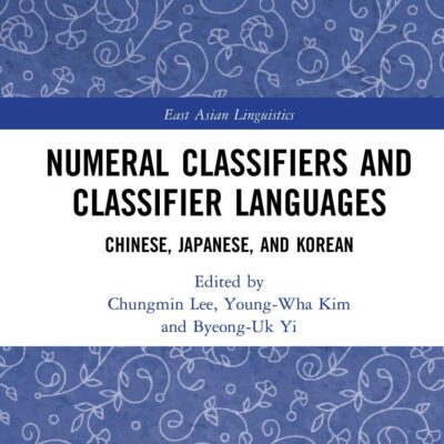 Numeral Classifiers and Classifier Languages: Chinese