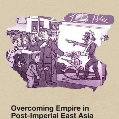 Overcoming Empire in Post-Imperial East Asia: Repatriation