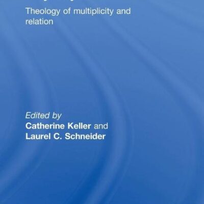 Polydoxy Theology of multiplicity and relation