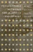 Programmable IP Networks: Management and Rapid Service Deployment (Artech House Telecommunications Library)