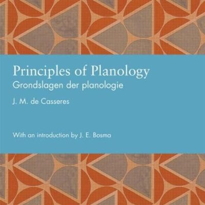 Principles of Planology: Grondslagen der planologie (Studies in International Planning History)