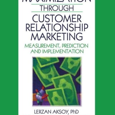 Profit Maximization Through Customer Relationship Marketing: Measurement