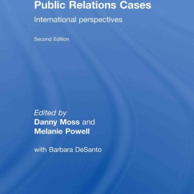 Public Relations Cases: International Perspectives (2nd. edition)