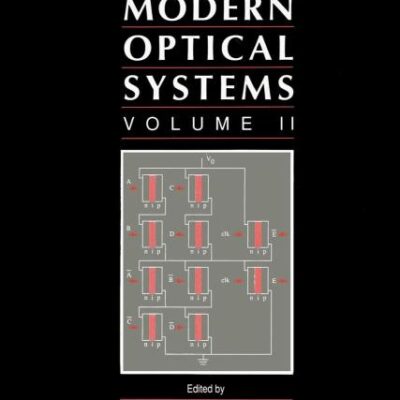 Principles of Modern Optical Systems (Vol 2): v. 2 (Optoelectronics Library S.)