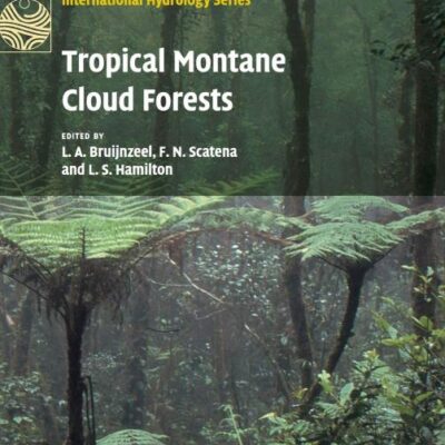 Tropical Montane Cloud Forests: Science for Conservation and Management (International Hydrology Series)