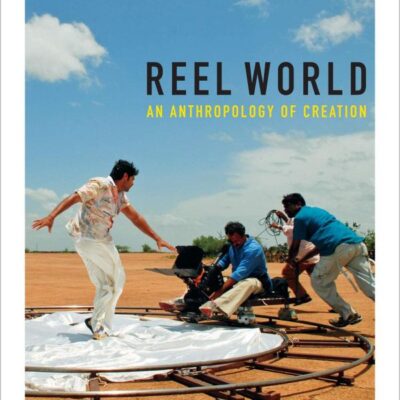 Reel World: An Anthropology of Creation