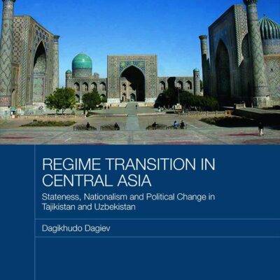 Regime Transition In Central Asia: Stateness