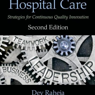 Safer Hospital Care: Strategies for Continuous Quality Innovation