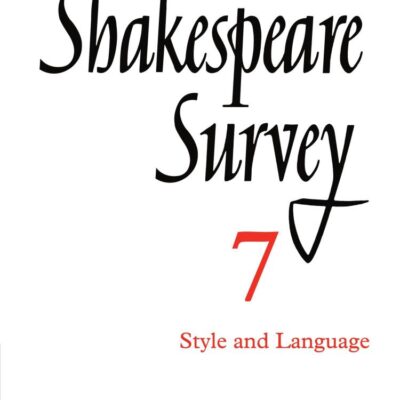Shakespeare Survey 7: Style and Language: Volume 7 (Shakespeare Survey Paperback Set)