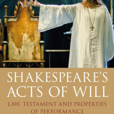 Shakespeare's Acts of Will: Law