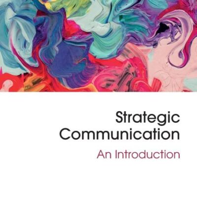 Strategic Communication: An Introduction