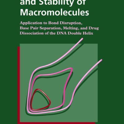 Statistical Mechanics and Stability of Macromolecules: Application to Bond Disruption