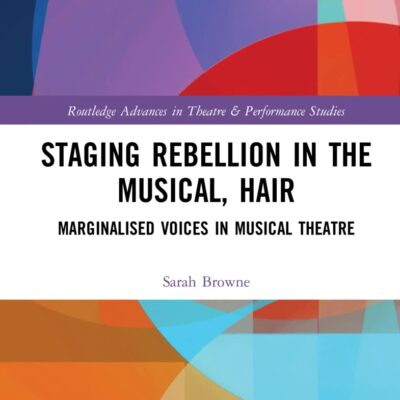 Staging Rebellion in the Musical