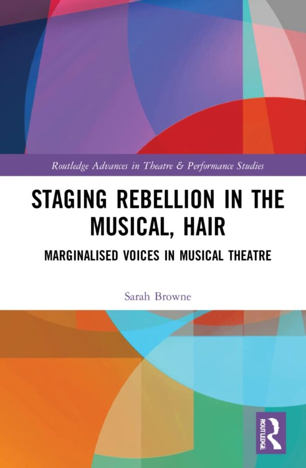 Staging Rebellion in the Musical