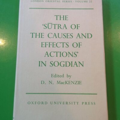 The `Sutra of the Causes and Effects of Actions` in Sogdian - School of Oriental and African Studies Univ. of London - London Oriental Series Vol. 22